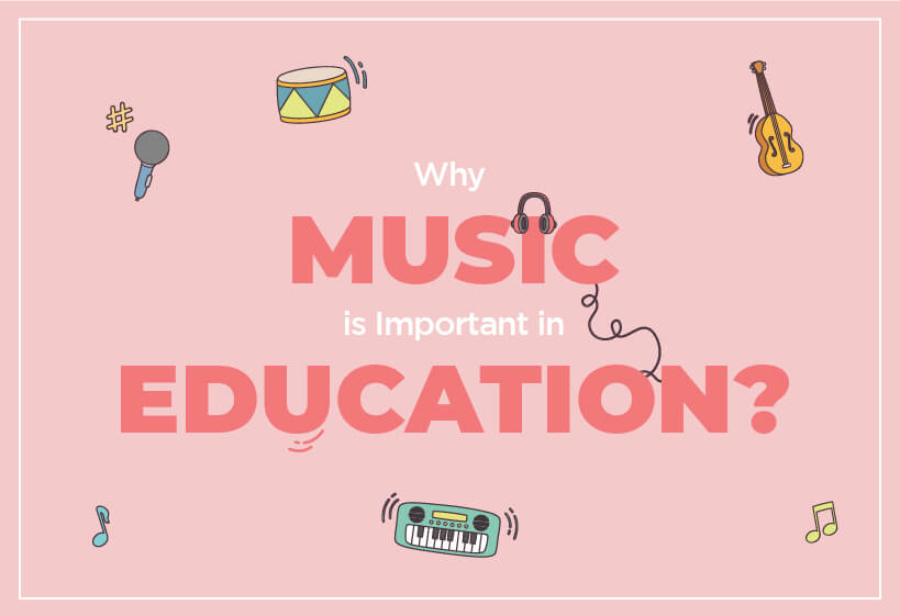 Why Music is Important in Education?